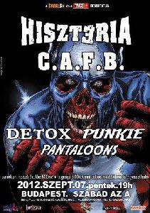 Pantaloons, Punkie, Detox, C.A.F.B., Hisztéria Szabad az Á