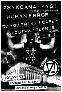 Psykoanalyysi, Human Error, Youth Violence, Do You Think I Care, F.A.S.T. Roham Bár