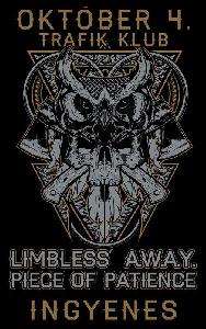  A.W.A.Y., Limbless, Piece Of Patience Trafik Klub