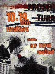 Prosectura, Elit Osztag, Timebomb Roxxy Music Café