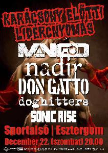 Mangod, Nadír, Don Gatto, Doghitters, Sonic Rise Sportalsó