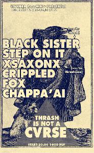Black Sister, xSaxonx, Step On It, Crippled Fox, Chappa'ai Szabad az Á