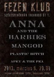 Anna &amp; the Barbies, MaNGoD, Plastic Bitch, Apey &amp; the Pea Fezen Club