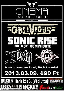 Oblivious, Dirty Dawn, Sonic Rise, Samas, Kotniehl Cinema Rock Cafe