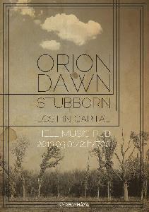 Orion Dawn, Stubborn, Lost In Capital Hell Music Pub