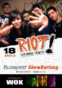 RIOT!,  WOK ShowBarlang