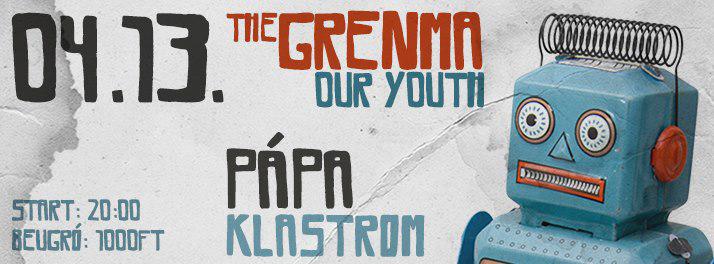 The Grenma, Our Youth Klastrom Söröző