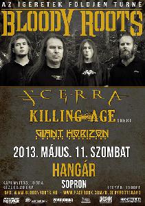 Bloody Roots, Scerra, Killing Age, Giant Horizon Hangár