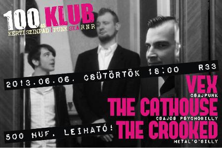 Vex, The Cathouse, The Crooked R33