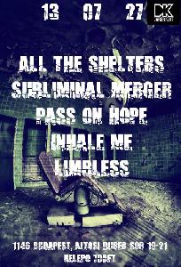 All The Shelters, Subliminal Merger, Pass On Hope, Inhale Me, Limbless Dürer Kert (régi)