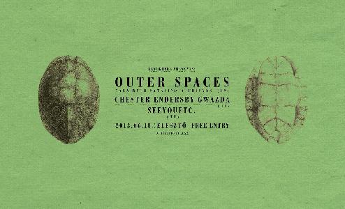 Outer Spaces, Chester Endersby Gwazda, Seeyouetc.  Élesztő (ex-Tündérgyár)