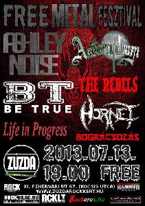 Antherydium, Ashley Noise, Be True, Hornet, Life in progress, The Rebels Zúzda Rock Kert