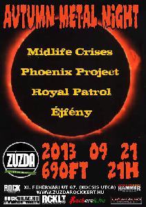 Midlife Crises, Phoenix Project, Royal Patrol, Éjfény Zúzda Rock Kert