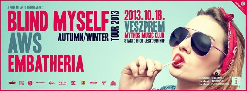 Blind Myself, AWS, Embatheria Mythos Music Club