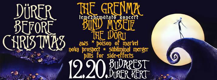 The Grenma, Nova Prospect, Blind Myself, Subliminal Merger, Pills for Side-Effects, AWS, The Idoru, Poison of Marvel   Dürer Kert (régi)