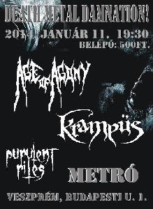 Age Of Agony, Krampüs, Purulent Rites Metró