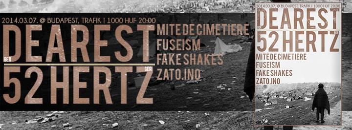 Dearest, 52 Hertz, mite de cimetiére, Fuseism, Fake Shakes, zato.ino Trafik Klub