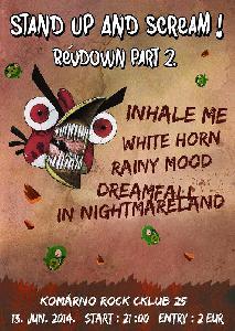 Dreamfall In Nightmareland, Rainy Mood, Inhale Me, White Horn Rock Club 25