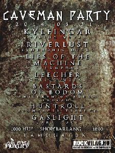 Gaslight, Leecher, Bastards Of Bodom, Riverlust, Kylfingar, Lies Of The Machine,Huntroll. ShowBarlang