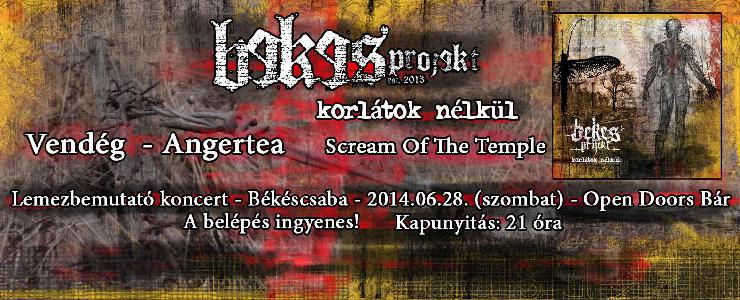 Bekes Project, Angertea, Scream Of The Temple Open Doors Bar (Békéscsaba)