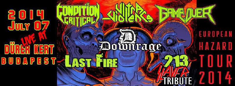 Condition Critical, Game Over, Ultra-Violence, Downrage, Last Fire, 213 Dürer Kert (régi)