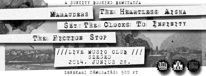 The Heartless Aisha, Marauders, Set The Clocks To Infinity, The Fiction Stop Live Music Club