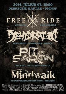 Free Ride, Dehydrated, Mindwalk, Pit Of Saron Kaptár