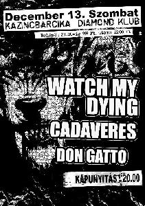 Cadaveres, Watch my Dying, Don Gatto Diamond Club