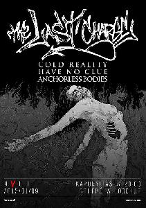 The Last Charge, Cold Reality, Have No Clue, Anchorless Bodies KVLT (ex-Vörös Yuk)