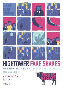 Hightower, Fake Shakes, Better Than Ever, Nyolcadikosok Dharma Klub