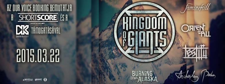 Kingdom Of Giants, Burning Down Alaska, Anchorless Bodies, Faminehill, Orient Fall, Testify Dürer Kert (régi)