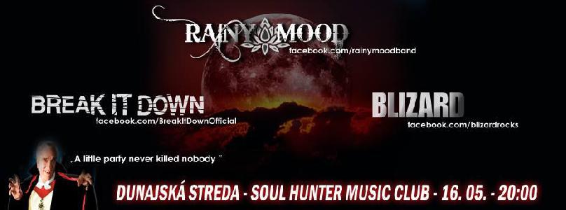 Break It Down, Rainy Mood, Blizard Soul Hunter Music Club