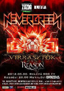 Nevergreen, Virrasztók,  Reason Zúzda Rock Kert