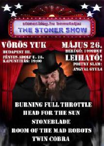 The Stoner Show Vörös Yuk