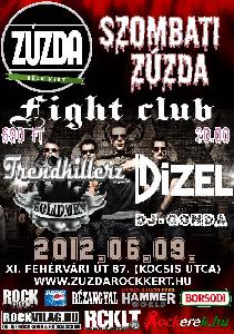 Fight Club,  Trendkillerz, Solidmen, Dízel Zúzda Rock Kert