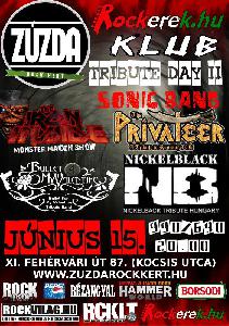 Sonic Bang, Nickelblack, Iron Inside, Bullet For My Valentine Tribute, The Privateer  Zúzda Rock Kert