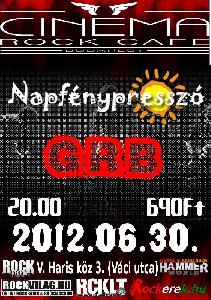 GRB, Napfénypresszó Cinema Rock Cafe