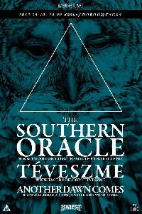 The Southern Oracle, Téveszme, Another Dawn Comes Kacsa Kocsma