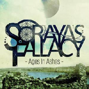 Soraya's Fallacy - Ages In Ashes (2013)