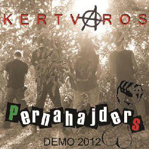 Pernahajders -  Kertváros demó