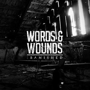 The Banished - Words and Wounds