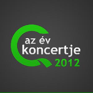 Elindult &quot;Az év koncertje 2012&quot; szavazás! 