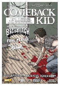 EMLÉKEZTETŐ! Eredeti énekesével jön Budapestre a nosztalgiaturnézó Comeback Kid hétfőn