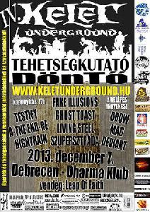 IV. Kelet Underground Tehetségkutató 2013 D Ö N T Ő