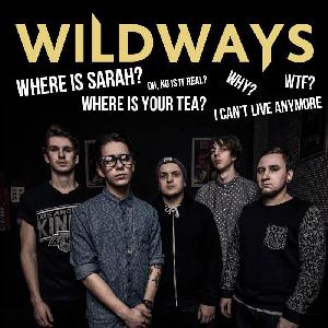 Sarah Where Is My Tea - Wildways